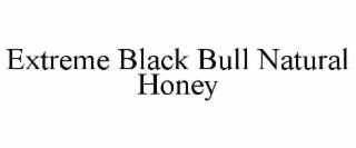 extreme black bull natural honey