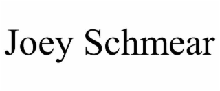 joey schmear