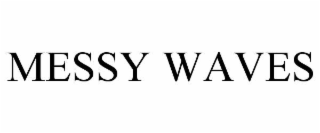 messy waves