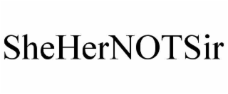 shehernotsir