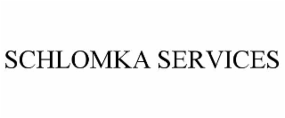 schlomka services