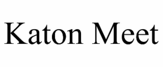 katon meet