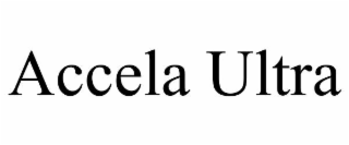 accela ultra