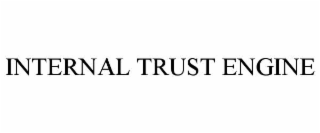 internal trust engine