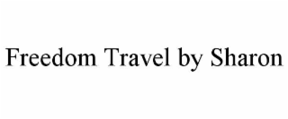 freedom travel by sharon