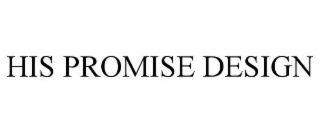 his promise design