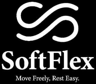 softflex move freely, rest easy.