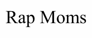 rap moms