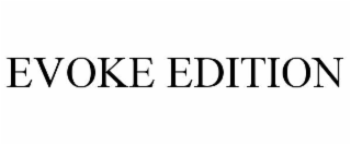 evoke edition