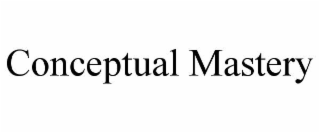 conceptual mastery