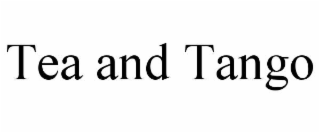 tea and tango