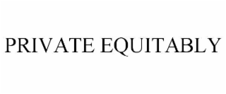 private equitably