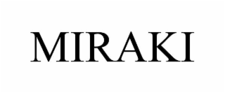 miraki