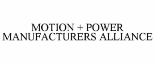 motion + power manufacturers alliance
