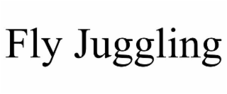 fly juggling