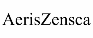 aeriszensca