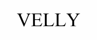 velly