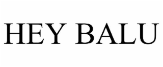 hey balu