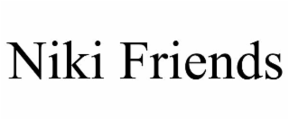niki friends