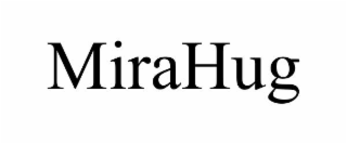 mirahug
