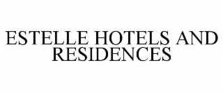 estelle hotels and residences