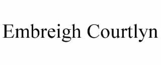 embreigh courtlyn