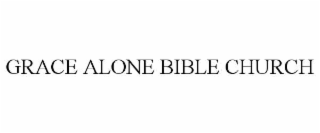 grace alone bible church