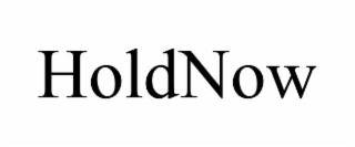 holdnow