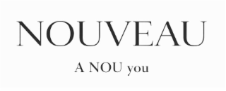nouveau a nou you