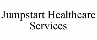 jumpstart healthcare services