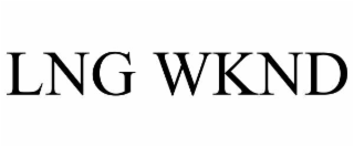 lng wknd