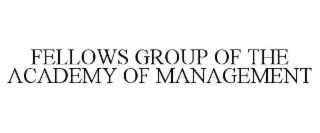 fellows group of the academy of management