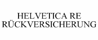 helvetica re rÜckversicherung