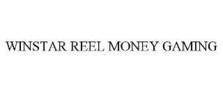 winstar reel money gaming
