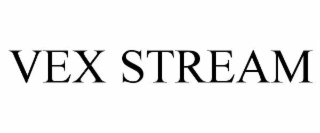 vex stream