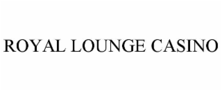 royal lounge casino