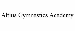 altius gymnastics academy