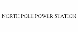 north pole power station
