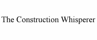 the construction whisperer