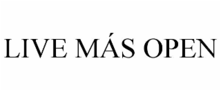 live mÁs open