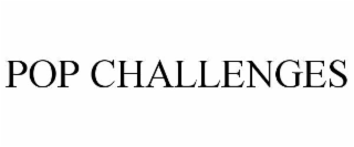pop challenges