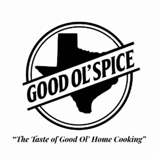good ol'spice "the taste of good ol' home cooking"