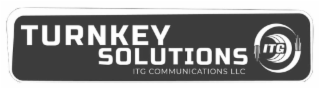 itg turnkey solutions itg communications llc