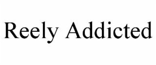 reely addicted