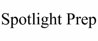 spotlight prep