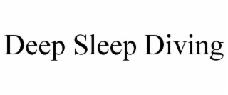 deep sleep diving