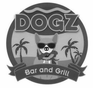 a circle with the term "dogz" in the center, wavey line above the term "dogz" and banner with the terms "bar and grill", dog with sunglasses, hot dog in mouth, handkerchief with bone tag wrapped around neck, palm trees within circle