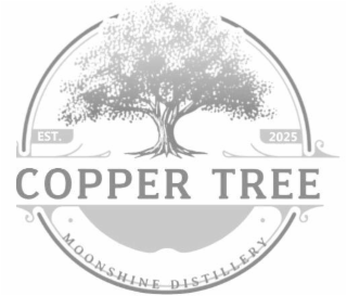 est. 2025 copper tree moonshine distillery