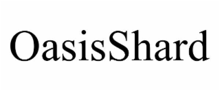 oasisshard