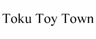 toku toy town